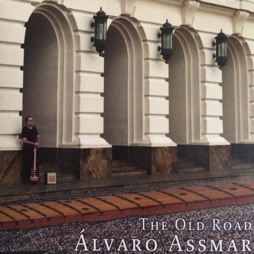 Álvaro Assmar - The Old Road (2015)