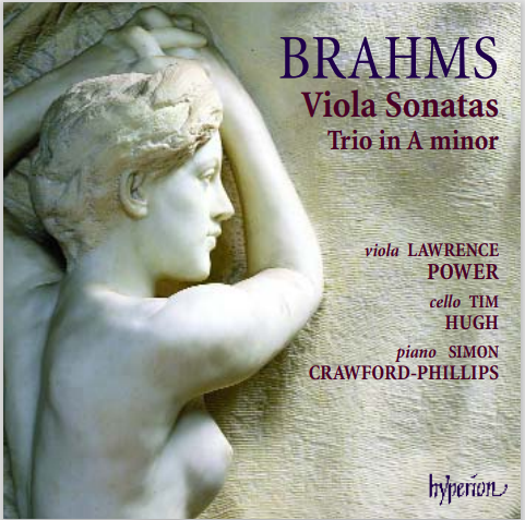 Lawrence Power, Simon Crawford-Phillips, Tim Hugh - Brahms: Viola Sonatas / Trio in A minor (2007)