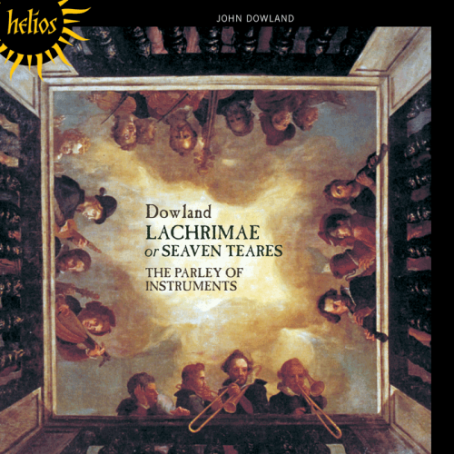 The Parley of Instruments, Peter Holman - Dowland: Lachrimae or Seaven Teares (2010)