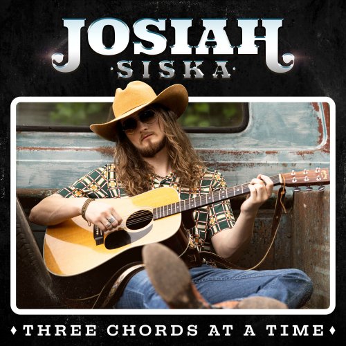 Josiah Siska - Three Chords at a Time (2022)