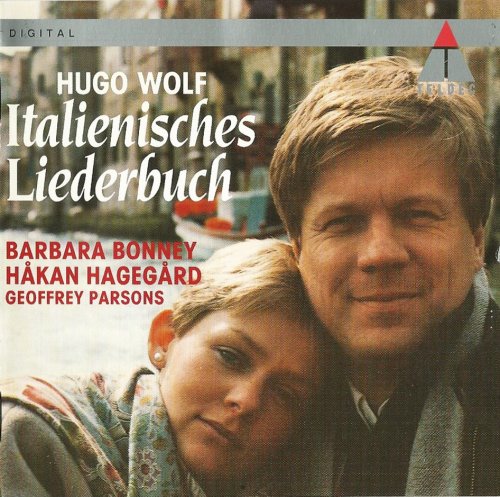 Barbara Bonney, Håkan Hagegård, Geoffrey Parsons - Hugo Wolf: Italienisches Liederbuch (1994) CD-Rip