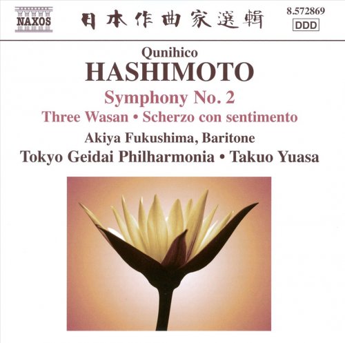 Akiya Fukushima, Tokyo Geidai Philharmonia, Takuo Yuasa - Qunihico Hashimoto - Symphony No. 2 / Three Wasan / Scherzo con sentimento (2012)