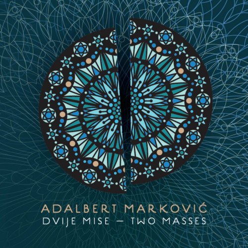 Adalbert Markovic - Dvije Mise (2022)