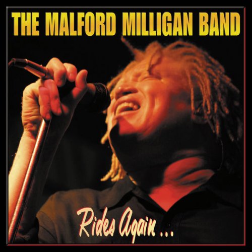 The Malford Milligan Band - Rides Again... (2006)