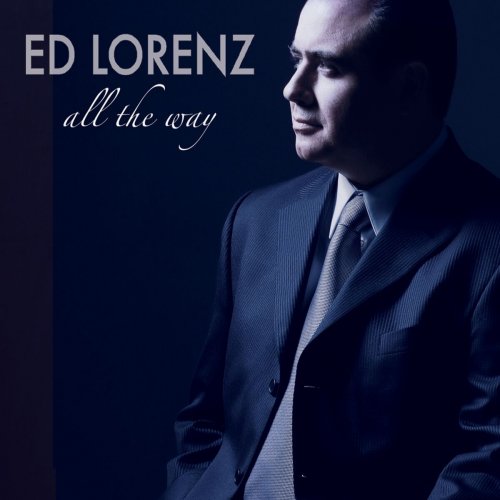 ED LORENZ - All the Way (2022)