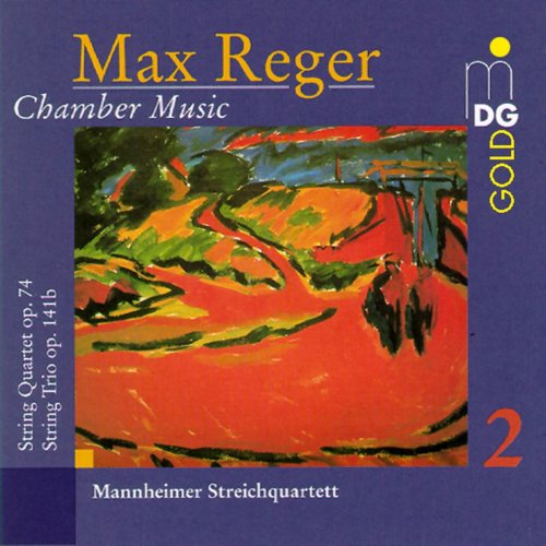 Mannheimer Quartet - Max Reger - Chamber Music, Vol. 2: String Quartet Op. 74 / String Trio Op. 141b (1998)