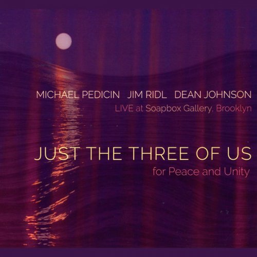Michael Pedicin feat. Jim Ridl & Dean Johnson - Just the Three of Us (2022)