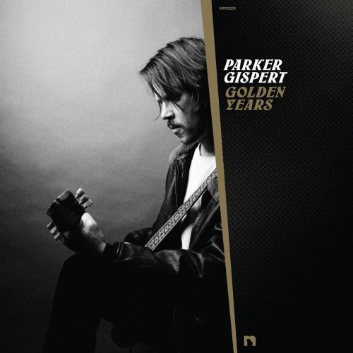 Parker Gispert - Golden Years (2022) [Hi-Res]