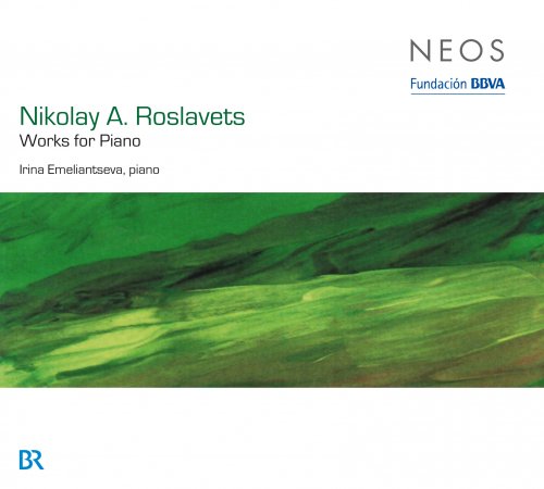 Irina Emeliantseva - Roslavets: Works for Piano (2009)