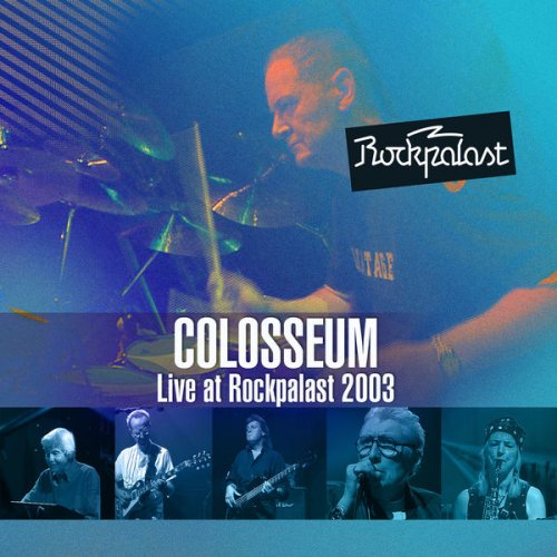 Colosseum - Live at Rockpalast 2003 (Live at the Viersen Jazz Festival September 2003) (2022) [Hi-Res]