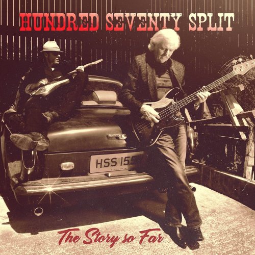 Hundred Seventy Split - The Story so Far (2022)