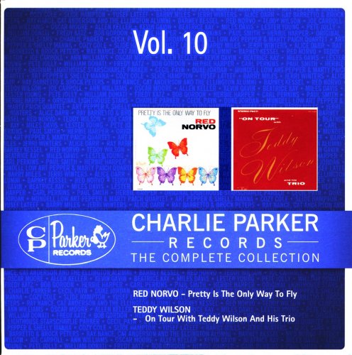 Red Norvo, Teddy Wilson - Pretty Is The Only Way To Fly / On Tour With Teddy Wilson And His Trio (2012) [Charlie Parker Records]