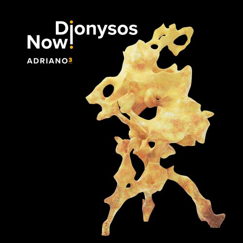 Dionysos Now - Adriano 3 (2022) [Hi-Res]
