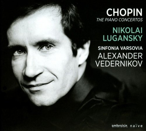 Nikolai Lugansky, Alexander Vedernikov - Chopin: Piano Concertos (2013) CD-Rip