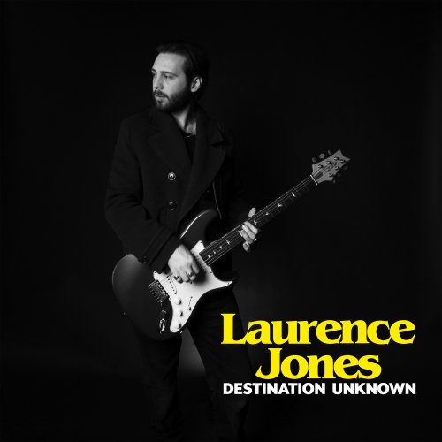 Laurence Jones - Destination Unknown (2022) [Hi-Res]