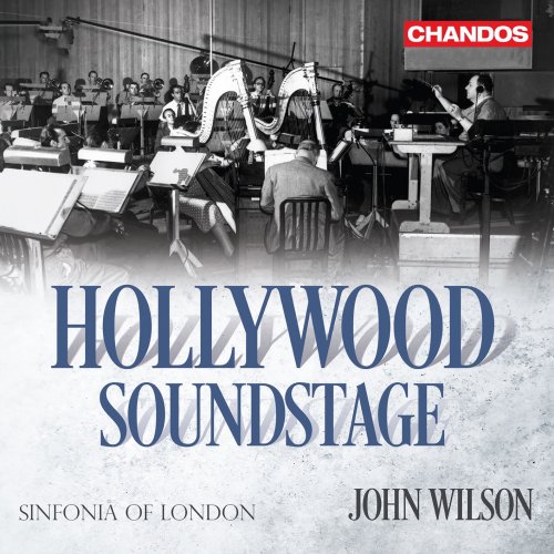 Sinfonia of London & John Wilson - Hollywood Soundstage (2022) [Hi-Res]