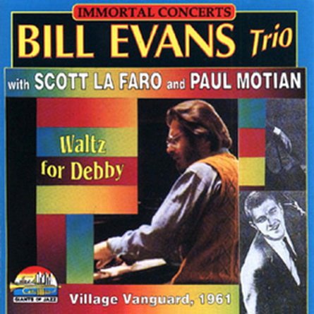Bill Evans Trio With Scott LaFaro And Paul Motian - Waltz For Debby (1996)