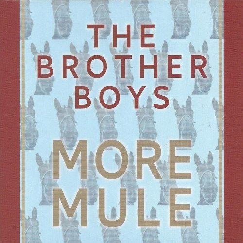 The Brother Boys - More Mule (2022)