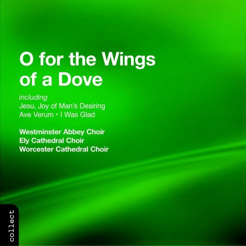 Westminster Abbey Choir - O For The Wings Of A Dove (2003)