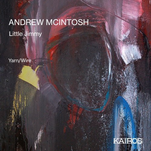 Yarn-Wire - Andrew Mcintosh: Little Jimmy (2022) Hi-Res