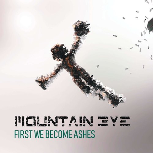Mountain Eye - First We Become Ashes (2022) Hi-Res