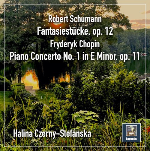 Halina Czerny-Stefanska - Schumann- Fantasiestücke, Op. 12 & Chopin: Piano Concerto No. 1 in E Minor, Op. 11, B. 53 (2022) Hi-Res