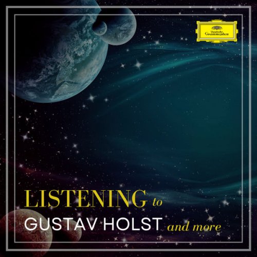 VA - Listening to Gustav Holst and more (2022)