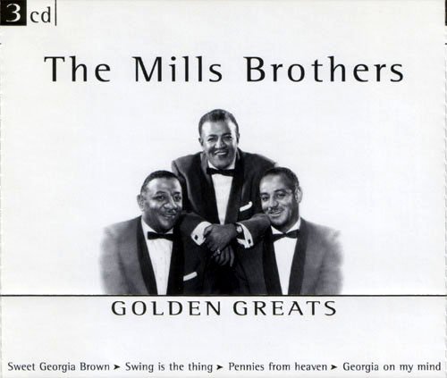 The Mills Brothers - Golden Greats (2002)