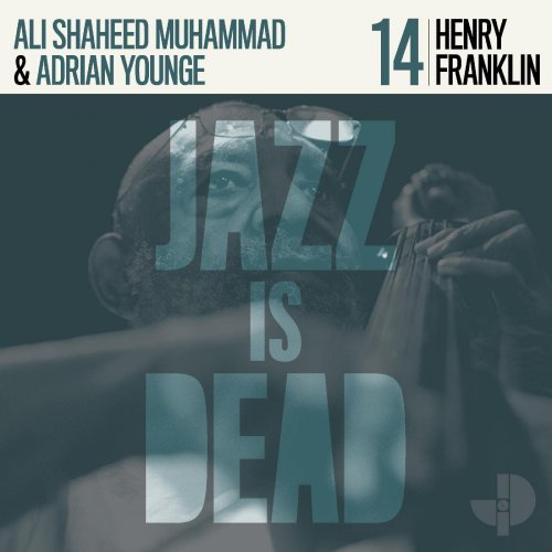 Henry Franklin, Adrian Younge, Ali Shaheed Muhammad - Henry Franklin JID014 (2022) [Hi-Res]