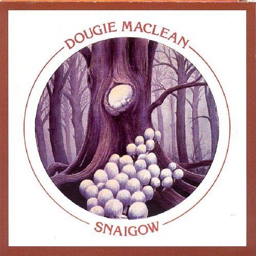 Dougie MacLean - Snaigow (Reissue, Remastered) (1980/2004)