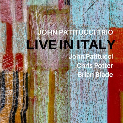John Patitucci - John Patitucci Trio: Live in Italy (2022) [Hi-Res]