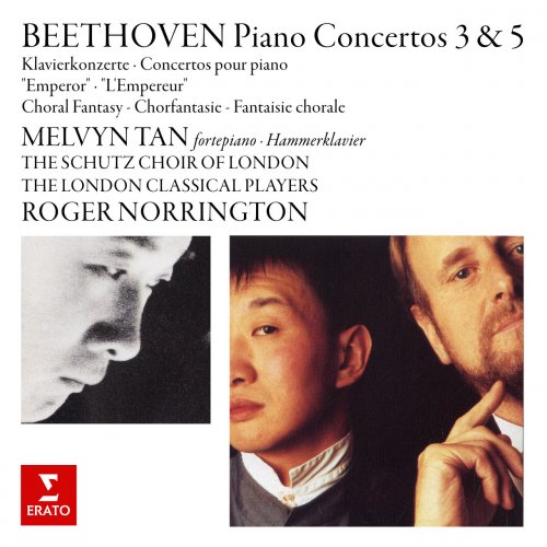 Melvyn Tan/London Classical Players/Sir Roger Norrington - Beethoven: Choral Fantasy, Piano Concertos Nos. 3 & 5 "Emperor" (2022)