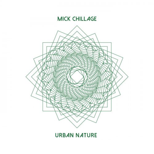 Mick Chillage - Urban Nature (2022)
