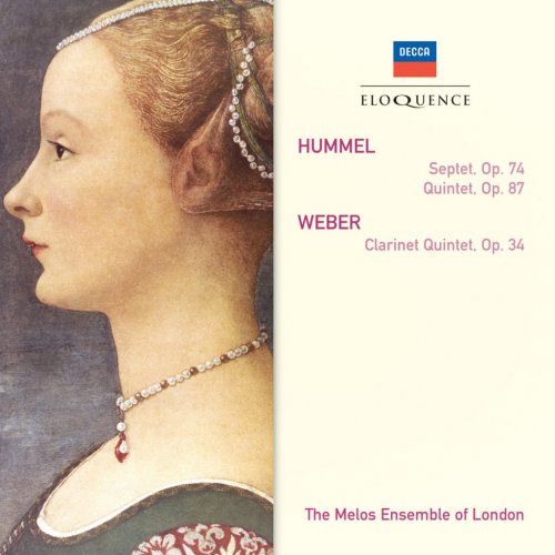 The Melos Ensemble Of London - Hummel: Septet; Quintet; Weber: Clarinet Quintet (2009)