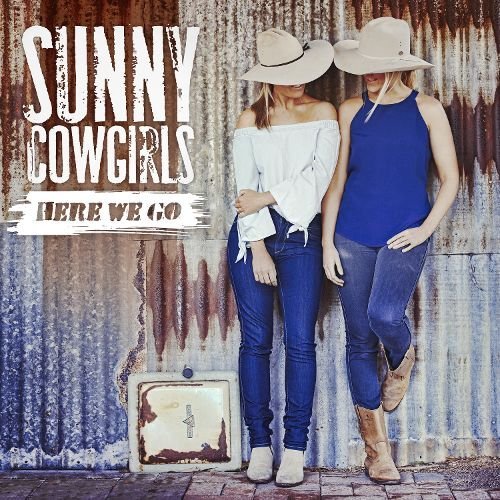 The Sunny Cowgirls - Here We Go (2016)