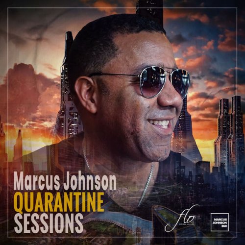 Marcus Johnson - Quarantine Sessions (2022)