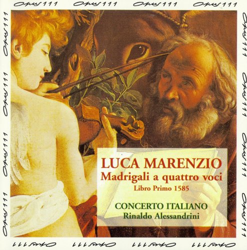 Concerto Italiano, Rinaldo Alessandrini - Marenzio: Madrigali A Quatro Voci (Libro Primo 1585) (1994)
