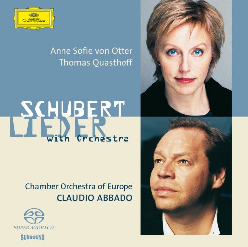 Anne Sofie von Otter, Thomas Quasthoff, The Chamber Orchestra of Europe, Claudio Abbado - Schubert: Lieder With Orchestra (2013)