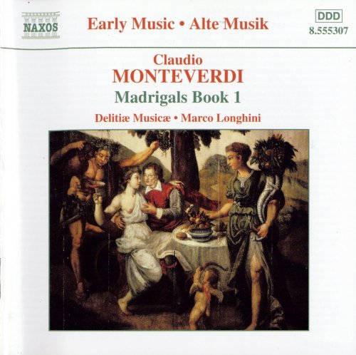 Delitiæ Musicæ, Marco Longhini - Monteverdi: Madrigals Book 1 (2002)