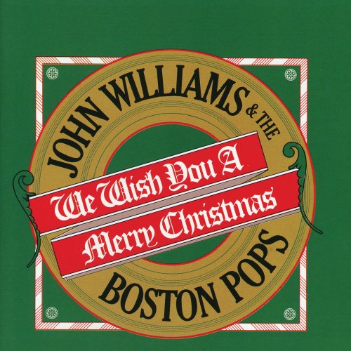 The Boston Pops Orchestra, Tanglewood Festival Chorus, John Williams - We Wish You A Merry Christmas (1990)