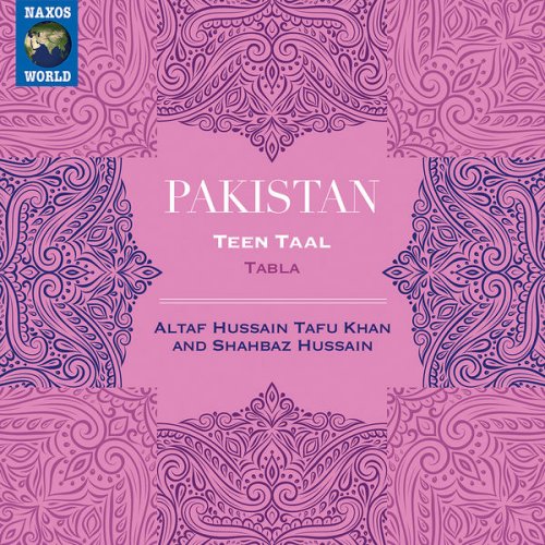 Altaf Hussain Tafu Khan, Shahbaz Hussain - Pakistan: Teen Taal – Tabla (Live) (2022) [Hi-Res]