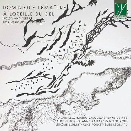 VA - Dominique Lemaitre: A l’oreille du ciel (Solos and Duets for Various Instruments) (2022)