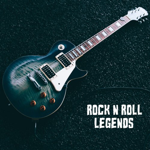 VA - Rock N Roll Legends (2022)
