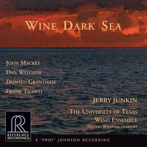 Nathan Williams, University of Texas Wind Ensemble & Jerry Junkin - Wine Dark Sea (2016) [Hi-Res]