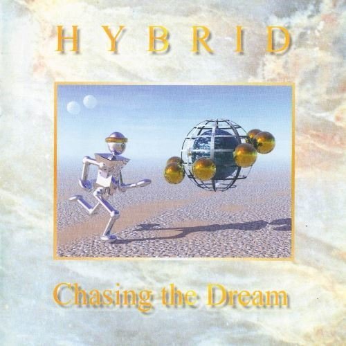 Hybrid - Chasing The Dream (1997)