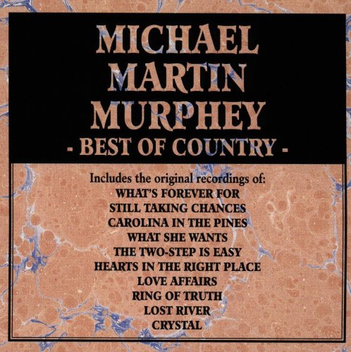 Michael Martin Murphey - Best Of Country (1990)