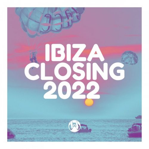 VA - Ibiza Closing 2022