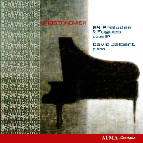 David Jalbert - Shostakovich: 24 Preludes and Fugues Op. 87 (2008)