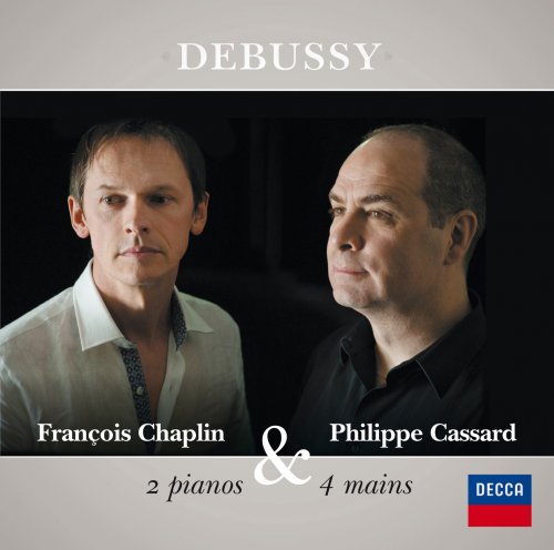 Philippe Cassard, François Chaplin - Claude Debussy: 2 pianos & 4 mains (2012)