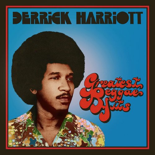 Derrick Harriott - Greatest Reggae Hits (Expanded Edition) (2021)